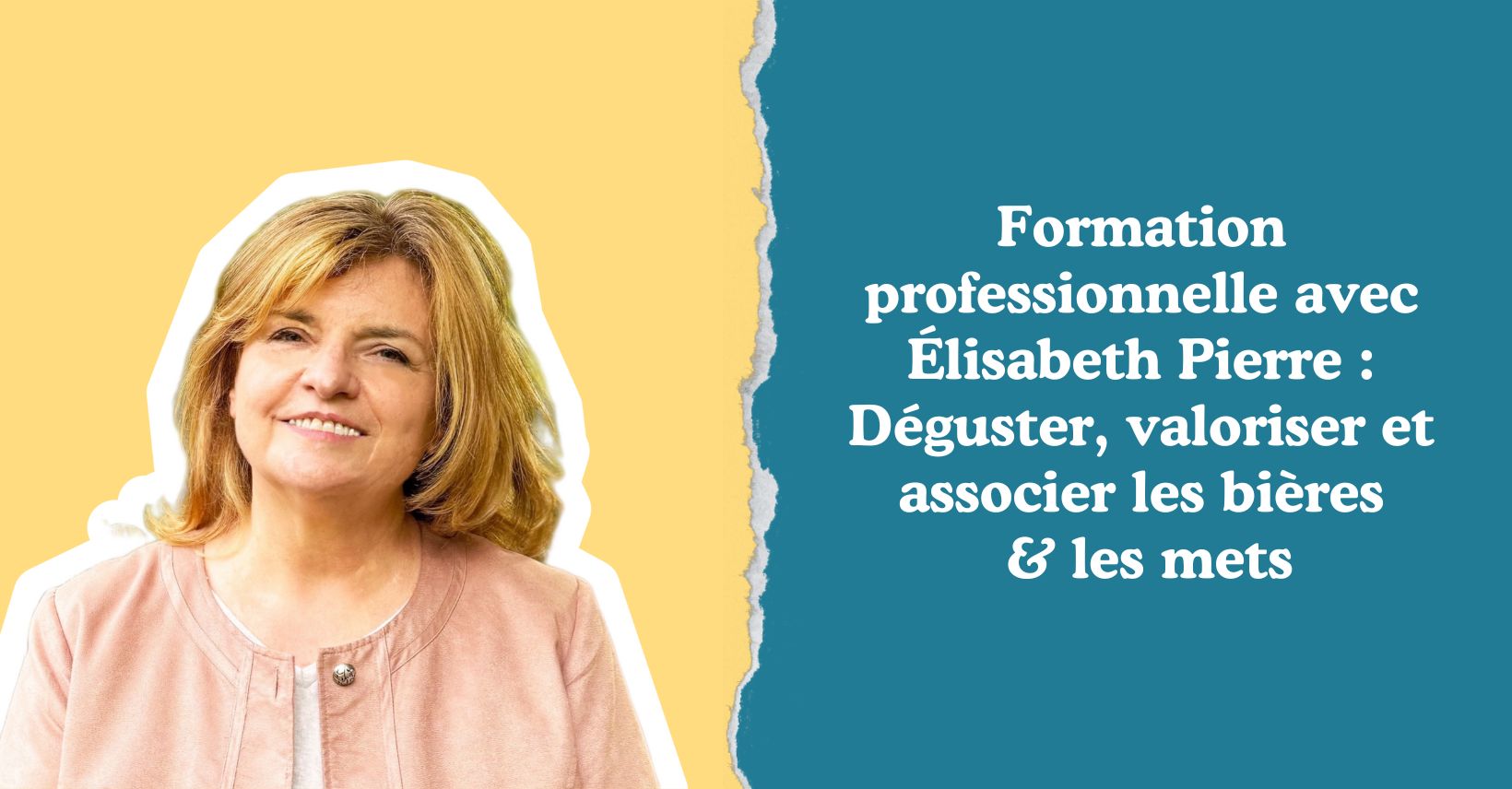 Elisabeth Pierre, formation professionnelle, accords bières et mets